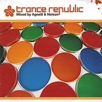 Trance Republic Mixed By Agnelli & Nelson артикул 6079a.